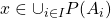 x \in \cup_{i \in I} \mathscr{P} (A_i)