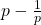 p-\frac{1}{p}